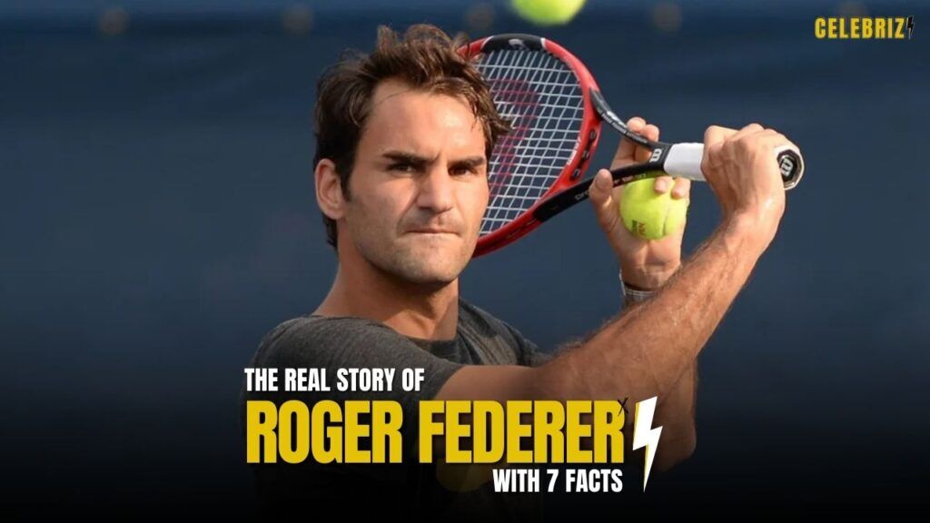 The Real Story of Roger Federer | His Early Life, Tennis Career, Legacy,  and 7 Surprising Facts